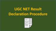 UGC NET Result Declaration Procedure