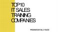 Top 10 IT Sales Training Companies | Ahmedabad | Mumbai | Pune | Banagalore - India PowerPoint PPT Presentation