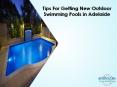 Tips For Getting New Outdoor Swimming Pools in Adelaide PowerPoint PPT Presentation