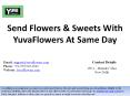 Send Flowers n Sweets With YuvaFlowers At Same Day PowerPoint PPT Presentation