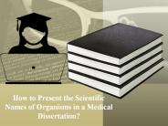 Scientific Names of Organisms in a Medical Dissertation