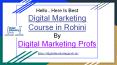 Here is Best Digital Marketing Course in Rohini PowerPoint PPT Presentation