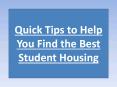 Quick Tips to Help You Find the Best Student Housing PowerPoint PPT Presentation