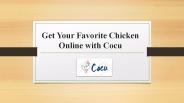 Get Your Favorite Chicken Online with Cocu
