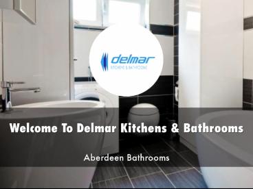 Delmar Kitchens And Bathrooms Presentation (1)