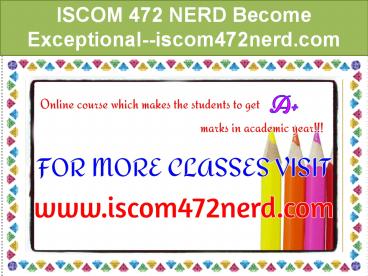 ISCOM 472 NERD Become Exceptional--iscom472nerd.com