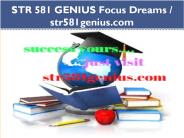 STR 581 GENIUS Focus Dreams / str581genius.com