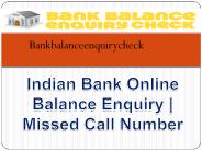 Indian Bank Online Balance Enquiry | Missed Call Number