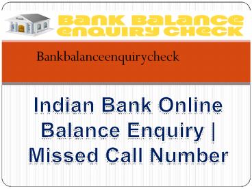 Indian Bank Online Balance Enquiry | Missed Call Number (1)