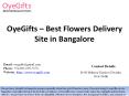 OyeGifts – Best Flowers Delivery Site in Bangalore PowerPoint PPT Presentation