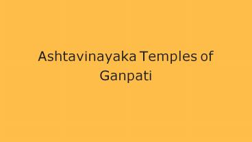 Ashtvinayaka temples of Ganpati
