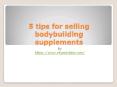 5 tips for selling bodybuilding supplements PowerPoint PPT Presentation
