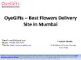 OyeGifts Best Flowers Delivery Site in Mumbai PowerPoint PPT Presentation