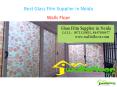 Best Glass Film Supplier in Noida