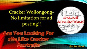 Cracker Wollongong- No limitation for ad posting!!