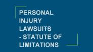 PERSONAL INJURY LAWSUITS - STATUTE OF LIMITATIONS