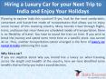 Hiring a Luxury Car for your Next Trip to India and Enjoy Your Holidays PowerPoint PPT Presentation