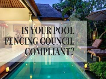 Is Your Pool Fencing Council Compliant?
