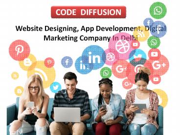 Website Designing Company in delhi-Code Diffusion
