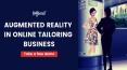 Why augmented reality needs in online tailoring business? PowerPoint PPT Presentation