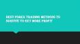 BEST FOREX TRADING METHODS TO SURVIVE TO GET MORE PROFIT PowerPoint PPT Presentation