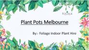 Plant Pots Melbourne