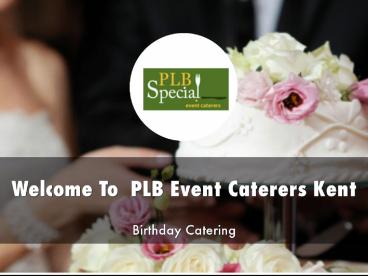 PLB Event Caterers Presentation