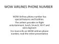 WOW airlines phone number PowerPoint PPT Presentation