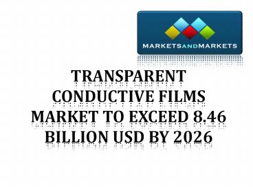 Transparent Conductive Films Market