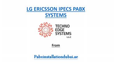 Get LG Ericsson ipecs PABX Systems in Dubai - LG pabx system & Phone in Dubai