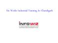 Six Weeks Industrial Training In Chandigarh PowerPoint PPT Presentation
