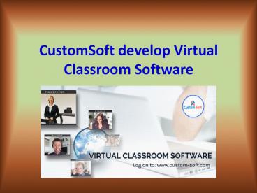 Virtual Classroom Software by CustomSoft