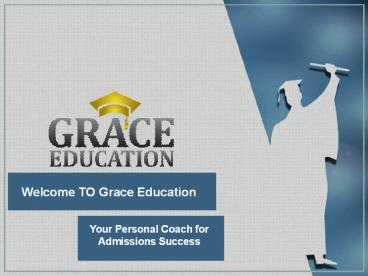 Welcome TO Grace Education