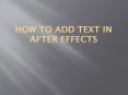 How to Add Text in After Effects PowerPoint PPT Presentation