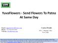 YuvaFlowers - Send Flowers To Patna At Same Day PowerPoint PPT Presentation