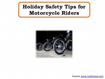 Holiday Safety Tips for Motorcycle Riders