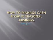 How To Manage Cash Flow In Seasonal Business