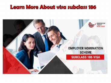 Learn more about Employer Nomination Scheme Subclass 186 Visa