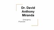 Dr. David Anthony Miranda