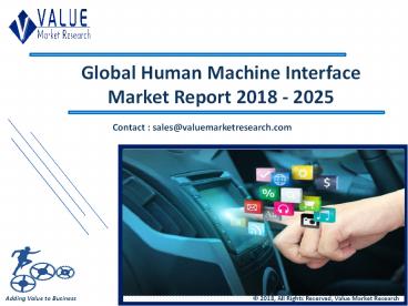 Human Machine Interface Market Trends and Forecast to 2025