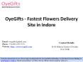 OyeGifts - Fastest Flowers Delivery Site in Indore PowerPoint PPT Presentation