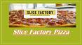 Slice Factory Chicago | FranchiseSlice Factory PowerPoint PPT Presentation