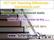 VCT 241 Teaching Effectively--tutorialrank.com