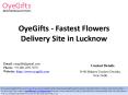 OyeGifts - Fastest Flowers Delivery Site in Lucknow PowerPoint PPT Presentation