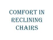 Comfort in Reclining Chairs
