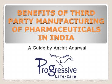 Benefits of Third Party Manufacturing of Pharmaceuticals