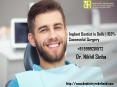 Implant Dentist in Delhi | 100% Successful Surgery PowerPoint PPT Presentation
