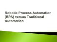 Robotic process Vs traditional process PowerPoint PPT Presentation