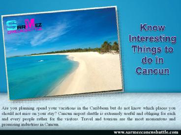Know Interesting Things to do in Cancun