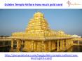 know about famous golden temple of vellore PowerPoint PPT Presentation